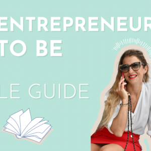 Réussir sa reconversion professionnelle dans l'entrepreneuriat grâce au Guide Entrepreneur to Be